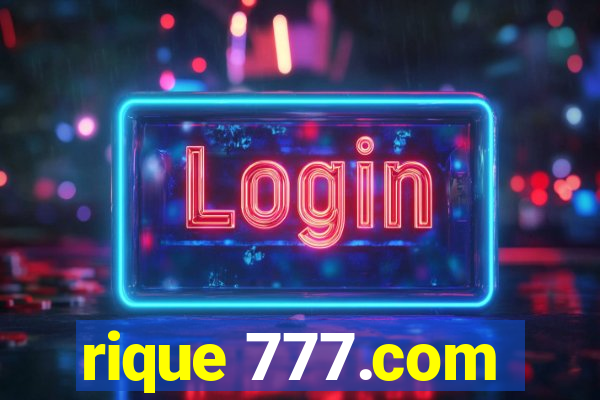 rique 777.com